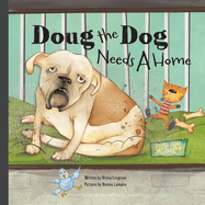 Doug the Dog Needs a Home