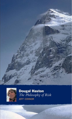 Dougal Haston: The Philosophy of Risk - Connor, Jeff