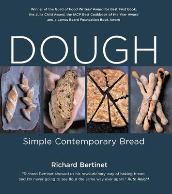 Dough: Simple Contemporary Bread - Bertinet, Richard