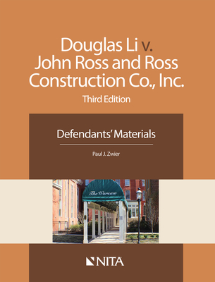 Douglas Li V. John Ross and Ross Construction Co., Inc.: Defendants' Materials - Zwier, Paul J