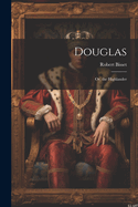 Douglas: Or, the Highlander