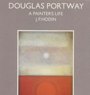 Douglas Portway: A Painter's Life