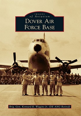 Dover Air Force Base - Wiggins Jr (De Ang Retired), Brig Gen Kennard R