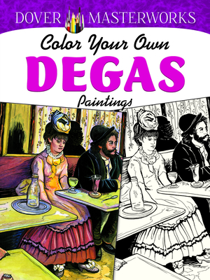 Dover Masterworks: Color Your Own Degas Paintings - Noble, Marty