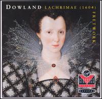 Dowland: Lachrimae - Christopher Wilson (lute); Fretwork; Fretwork (viol); Julia Hodgson (viol); Richard Boothby (viol); Richard Campbell (viol);...