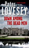 Down Among the Dead Men: Detective Peter Diamond Book 15