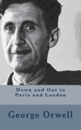 Down and Out in Paris and London