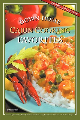 Down-Home Cajun Cooking Favorites - Bertrand, Neal (Editor)