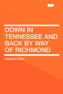 Down in Tennessee and Back by Way of Richmond