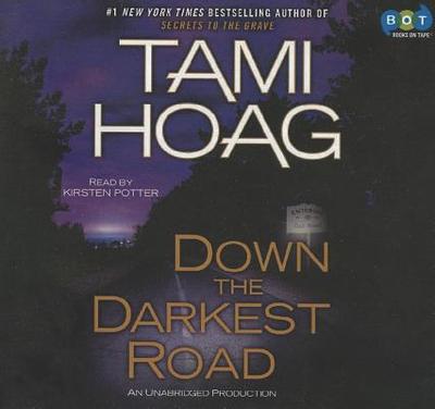 Down the Darkest Road - Hoag, Tami, and Potter, Kirsten (Read by)