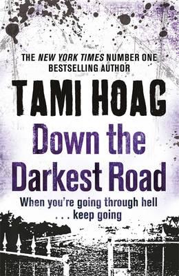 Down the Darkest Road - Hoag, Tami