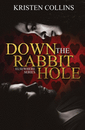 Down The Rabbit Hole: Elsewhere Series