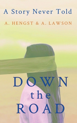 Down the Road - Catarzi Hengst, Amanda, and Lawson, Adam