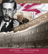 Down to Bowring's: A Memoir