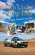 Down Under in the Top End: Penelope Heads North