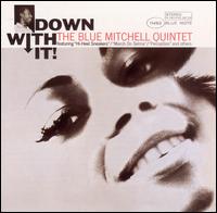 Down with It! - Blue Mitchell