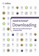 Downloading: How to Get Anything Off the Internet and on to Your Computer - McCandless, David