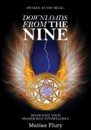 Downloads from the Nine: Recognize Your Higher Self Effortlessly