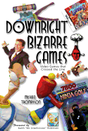 Downright Bizarre Games: Video Games that Crossed the Line!