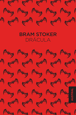 Drcula: El Original / Dracula: The Original 1897 Edition: El Original - Stoker, Bram