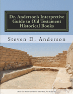 Dr. Anderson's Interpretive Guide to Old Testament Historical Books: Joshua-Esther