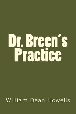 Dr. Breen's Practice - William Dean Howells