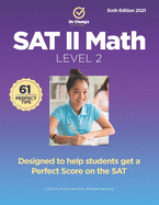 Dr. Chung's SAT II Math Level 2: Designed to help students get a perfect score on the exam