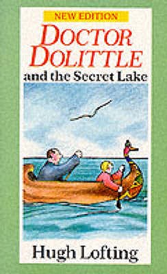 Dr. Dolittle And The Secret Lake - Lofting, Hugh