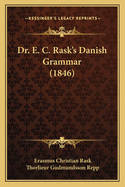 Dr. E. C. Rask's Danish Grammar (1846)