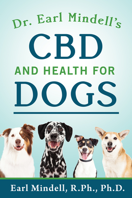 Dr. Earl Mindell's CBD and Health for Dogs - Mindell, Earl, Dr.