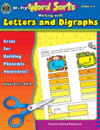 Dr. Fry's Word Sorts: Working with Letters and Digraphs
