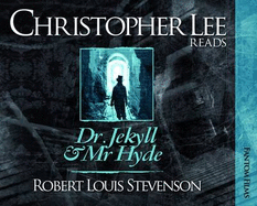 Dr. Jekyll and Mr. Hyde - Stevenson, Robert Louis, and Lee, Christopher, Sir (Read by)