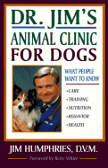 Dr. Jim's Animal Clinic for Dogs: What People What to Know