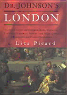 Dr. Johnson's London: Life in London, 1740-1770