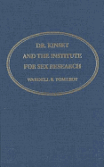 Dr. Kinsey and the Institute for Sex Research