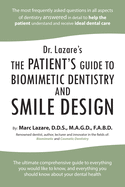 Dr. Lazare's: The Patient's Guide to Biomimetic Dentistry and Smile Design