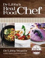 Dr Libby's Real Food Chef