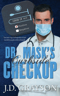 Dr. Mask's Curbside Checkup