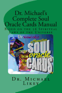 Dr. Michael's Complete Soul Oracle Cards Manual: Based on the 56 Spiritual Laws of the Universe