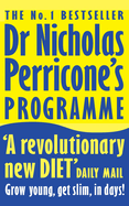 Dr Nicholas Perricone's Programme: Grow Young, Get Slim, in Days!