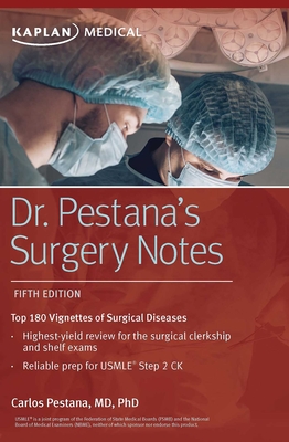 Dr. Pestana's Surgery Notes: Top 180 Vignettes of Surgical Diseases - Pestana, Carlos, Dr.