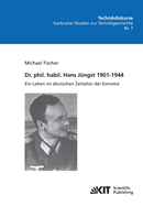 Dr. phil. habil. Hans J?ngst 1901-1944: ein Leben im deutschen Zeitalter der Extreme