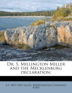 Dr. S. Millington Miller and the Mecklenburg Declaration