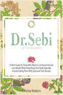 Dr. Sebi Diet For Beginners