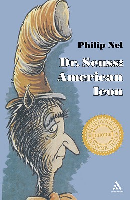 Dr. Seuss: American Icon - Nel, Philip