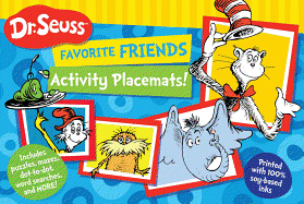 Dr. Seuss Favorite Friends Activity Placemats!: Includes Puzzles, Mazes, Dot-To-Dot, Word Searches, and More!