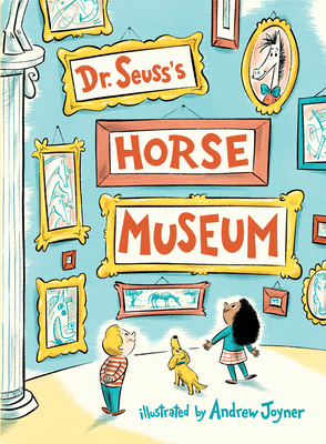Dr. Seuss's Horse Museum - Dr Seuss