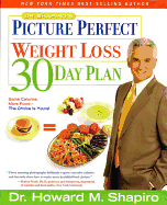 Dr. Shapiro's Picture Perfect Weight Loss 30 Day Plan