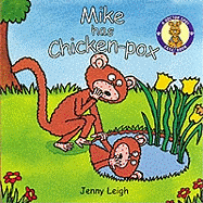 Dr. Spot Casebook: Mike Has Chicken Pox