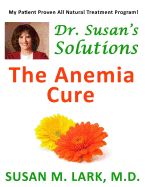 Dr. Susan's Solutions: The Anemia Cure